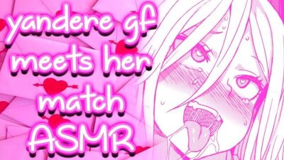 ❤︎【ASMR】❤︎ Yandere Girlfriend Meets Her Match owo (PART 5)